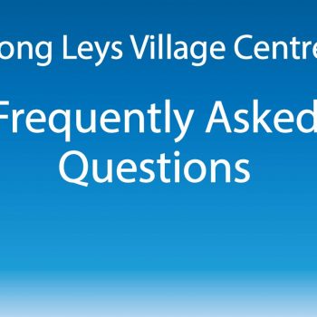 Long Leys Village Centre Project Frequently Asked Questions